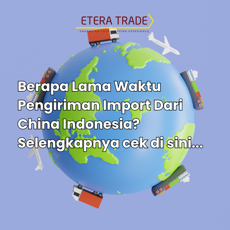 Waktu pengiriman import dari china